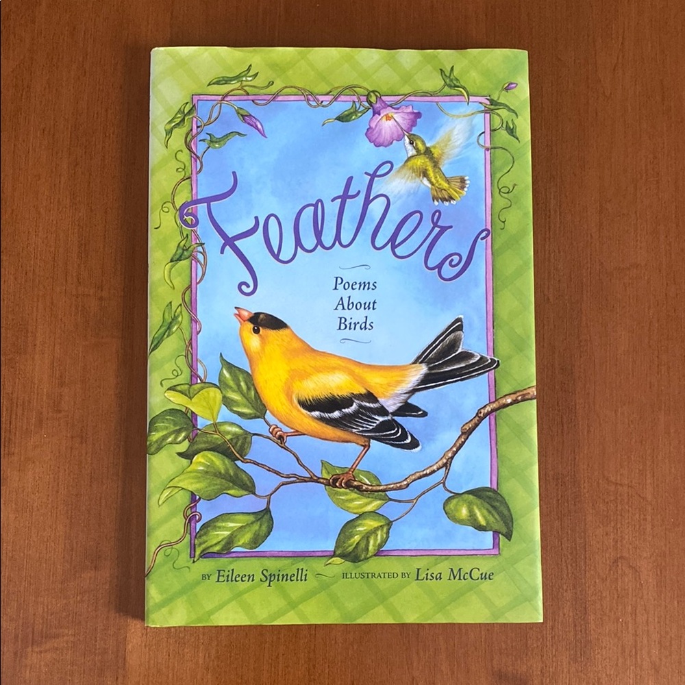 Feathers: Poems About Birds Hardcover Book